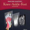 Imaging Anatomy: Knee, Ankle, Foot 2nd Edition-EPUB