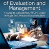 The New Face of Evaluation and Management -EPUB
