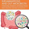 Gastrointestinal Inflammations and Gut Microbiota: Pathophysiology, Management, and Emerging Therapies -Original PDF