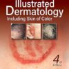 Illustrated Dermatology Including Skin of Color 4th Edition-EPUB