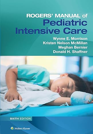 Rogers' Manual of Pediatric Intensive Care 6th Edition-EPUB