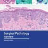 SURGICAL PATHOLOGY REVIEW -Original PDF