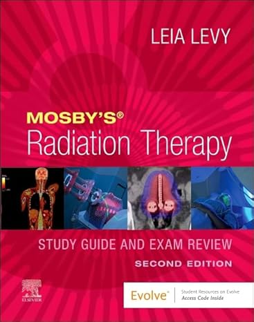 Mosby’s Radiation Therapy Study Guide and Exam Review 2nd Edition-Original PDF