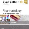 Crash Course Pharmacology: For the MLA and Medical Exams 6th Edition-Original PDF