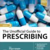 The Unofficial Guide to Prescribing (Unofficial Guides) 2nd Edition-Original PDF