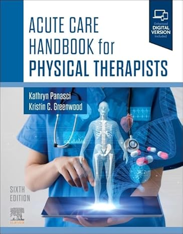 Acute Care Handbook for Physical Therapists 6th Edition-Original PDF