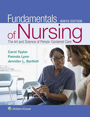 Fundamentals of Nursing: The Art and Science of Person-Centered Care 9th Edition-Original PDF
