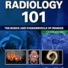 Radiology 101: The Basics and Fundamentals of Imaging 5th edition-Original PDF