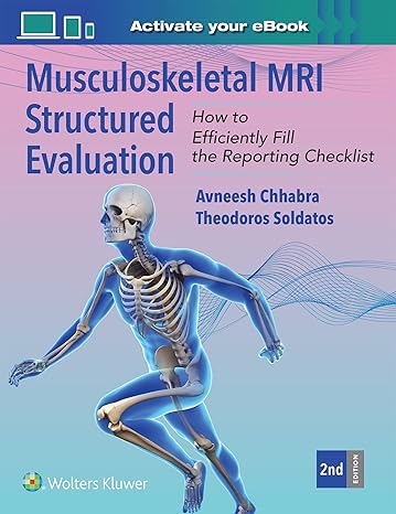 Musculoskeletal MRI Structured Evaluation: How to Efficiently Fill in the Reporting Checklist 2nd Edition-EPUB