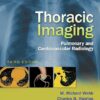 Thoracic Imaging: Pulmonary and Cardiovascular Radiology -3rd Edition-Original PDF