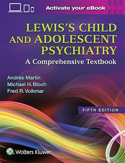 Lewis's Child and Adolescent Psychiatry: A Comprehensive Textbook 5th Edition-Original PDF