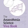 The Anaesthesia Science Viva Book 4th Edition-EPUB