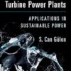 Gas and Steam Turbine Power Plants: Applications in Sustainable Power -EPUB