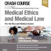 Crash Course Medical Ethics and Medical Law: For the MLA and Medical Exams -Original PDF