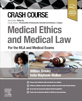 Crash Course Medical Ethics and Medical Law: For the MLA and Medical Exams -Original PDF