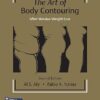 The Art of Body Contouring: After Massive Weight Loss 2nd Edition-EPUB