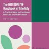 The Boston IVF Handbook of Infertility: A Practical Guide for Practitioners Who Care for Infertile Couples (Reproductive Medicine and Assisted Reproductive Techniques Series) 5th Edition-Original PDF
