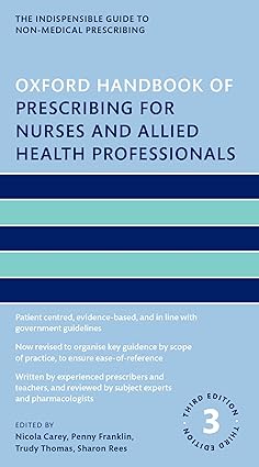 Oxford Handbook of Prescribing for Nurses and Allied Health Professionals (Oxford Handbooks in Nursing) 3rd Edition-Original PDF
