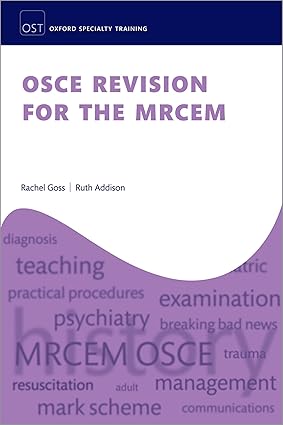 OSCE Revision for the MRCEM (Oxford Specialty Training: Revision Texts) -Original PDF