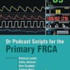 Dr Podcast Scripts for the Primary FRCA 2nd Edition-EPUB