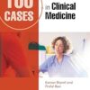 100 Cases in Clinical Medicine 4th Edition-Original PDF
