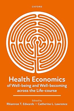 Health Economics of Well-being and Well-becoming across the Life-course -Original PDF