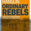 Ordinary Rebels: Rank-and-File Militants between War and Peace -Original PDF