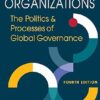 International Organizations: The Politics and Processes of Global Governance 4th Edition-EPUB