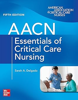 AACN Essentials of Critical Care Nursing, Fifth Edition -Original PDF