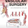 Gateways in Vascular Surgery: An Operative Atlas -Original PDF