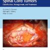 Spine and Spinal Cord Tumors: Classification, Management, and Treatment -EPUB