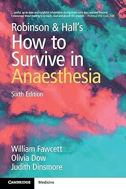 Robinson & Hall's How to Survive in Anaesthesia 6th Edition-EPUB
