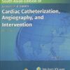 Grossman & Baim’s Cardiac Catheterization, Angiography and Intervention, 9th South Asian ed -HQ Image PDF