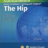 Master Techniques in Orthopedic Surgery: The Hip, 3rd South Asian ed -HQ Image PDF