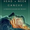 Navigating Head and Neck Cancer: Advances in Diagnosis and Treatment (Oxford Medical Online) -Original PDF