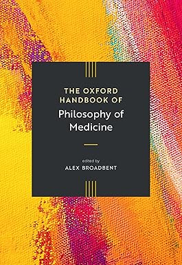 The Oxford Handbook of Philosophy of Medicine -Original PDF