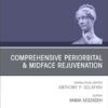 Comprehensive Periorbital & Midface Rejuvenation, An Issue of Facial Plastic Surgery Clinics of North America (Volume 34-1) -EPUB