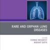Rare and Orphan Lung Diseases, An Issue of Clinics in Chest Medicine (Volume 46-4) (The Clinics: Internal Medicine, Volume 46-4) -EPUB