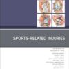 Sports-Related Injuries, An Issue of Orthopedic Clinics (Volume 56-4) (The Clinics: Orthopedics, Volume 56-4) -EPUB