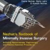 Nezhat’s Textbook of Minimally Invasive Surgery: Including Hysteroscopy, Vaginoscopy and Robotic-Assisted Procedures 5th Edition-Original PDF