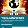 Transcultural Care: A Book and Video Guide to Cultural Competence in Healthcare Professions -True PDF