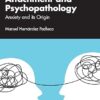 Attachment and Psychopathology: Anxiety and its Origin -EPUB