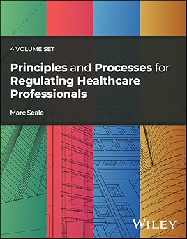 Principles and Processes for Regulating Healthcare Professionals, 4 Volume Set -Original PDF