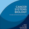 Cancer Systems Biology: Translational Mathematical Oncology -Original PDF