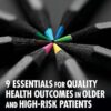 9 Essentials for Quality Health Outcomes in Older and High-Risk Patients: An Interprofessional Handbook -Original PDF