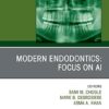Modern Endodontics, An Issue of Dental Clinics of North America(The Clinics: Dentistry) -EPUB