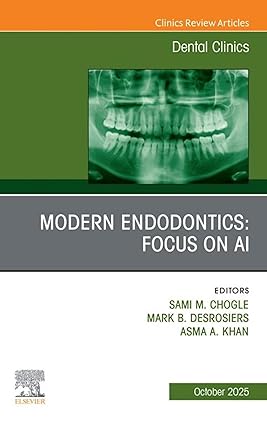 Modern Endodontics, An Issue of Dental Clinics of North America(The Clinics: Dentistry) -EPUB