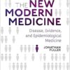 The New Modern Medicine: Disease, Evidence, and Epidemiological Medicine -Original PDF
