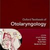Oxford Textbook of Otolaryngology (Oxford Textbooks in Surgery) -Original PDF