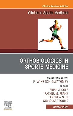 OrthoBiologics in Sports Medicine, An Issue of Clinics in Sports Medicine(The Clinics: Orthopedics) -EPUB